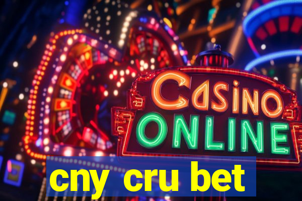cny cru bet